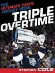 Triple Overtime - Stephen Cole - kniha z kategorie Kolektivní sporty