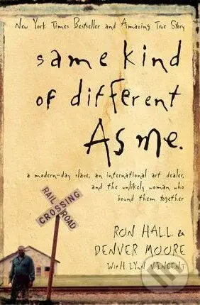 Same Kind of Different As Me - Ron Hall - kniha z kategorie Beletrie