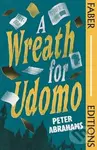 Wreath for Udomo (Faber Editions) - Peter Abrahams - kniha z kategorie Beletrie