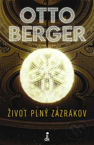 Život plný zázrakov - Otto Berger - kniha z kategorie Autobiografie