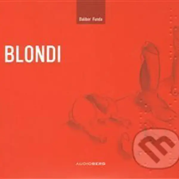 Blondi - Dalibor Funda - audiokniha z kategorie Thrillery