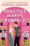 Practice Makes Perfect - Sarah Adams - kniha z kategorie Romantická