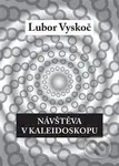 Návštěva v kaleidoskopu - Lubor Vyskoč - kniha z kategorie Poezie