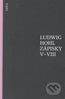 Zápisky V–VIII - Ludwig Hohl - kniha z kategorie Beletrie