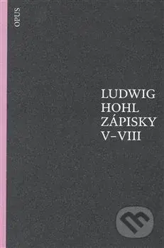 Zápisky V–VIII - Ludwig Hohl - kniha z kategorie Beletrie