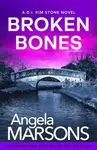 Broken Bones - Angela Marsonsová