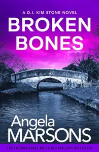 Broken Bones - Angela Marsonsová