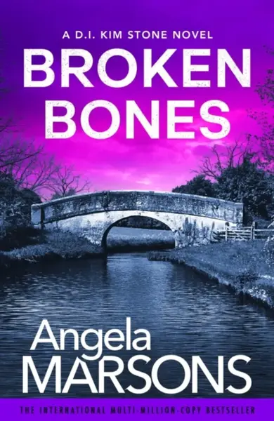 Broken Bones - Angela Marsonsová
