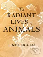 The Radiant Lives of Animals - Linda Hogan - kniha z kategorie Zdraví a životní styl