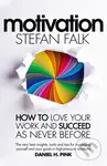 Motivation (How to Love Your Work and Succeed as Never Before) - kniha z kategorie Byznys a management