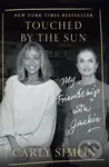 Touched by the Sun (My Friendship with Jackie) - Carly Simon - kniha z kategorie Životopisy, reportáže a myšlenky