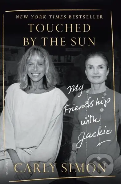 Touched by the Sun (My Friendship with Jackie) - Carly Simon - kniha z kategorie Životopisy, reportáže a myšlenky