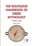The Routledge Handbook of Greek Mythology - Robin Hard - kniha z kategorie Mýty, pověsti a legendy