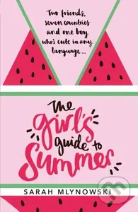 The Girl's Guide to Summer - Sarah Mlynowski - kniha z kategorie Pro děti
