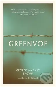 Greenvoe - George Mackay Brown - kniha z kategorie Společenská beletrie