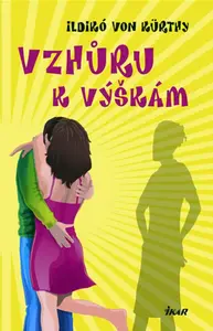 Vzhůru k výškám (poškozená) - Ildikó von Kürthy