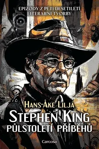 Stephen King: Půlstoletí příběhů (poškozená) - Hans-Ake Lilja