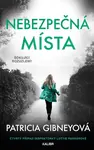 Nebezpečná místa - Patricia Gibneyová