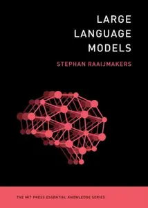 Large Language Models - Stephan Raaijmakers
