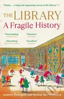 The Library (A Fragile History) - Andrew Pettegree, Arthur der Weduwen - kniha z kategorie Odborné a naučné