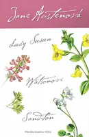 Lady Susan, Watsonovi, Sanditon - Jane Austenová