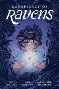 Conspiracy of Ravens - John Reppion, Leah Moore