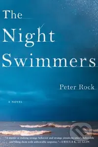 The Night Swimmers - Peter, MD, FCCP, MBA Rock - kniha z kategorie Společenská beletrie