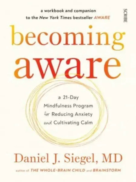 Becoming Aware - Daniel J. Siegel