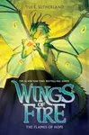 The Flames of Hope (Wings of Fire #15) - Tui T. Sutherlandová