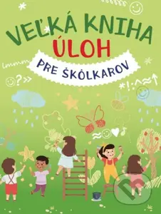 Veľká kniha úloh pre škôlkárov - kniha z kategorie Naučné knihy