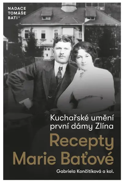Kuchařské umění první dámy Zlína - Gabriela Končitíková