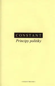 Principy politiky - Constant Benjamin