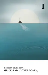 Gentleman Overboard - Herbert Clyde Lewis