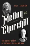 Mellon vs. Churchill - Jill Eicher