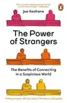 The Power of Strangers - Keohane Joe