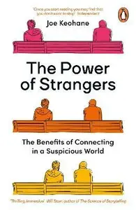 The Power of Strangers - Keohane Joe