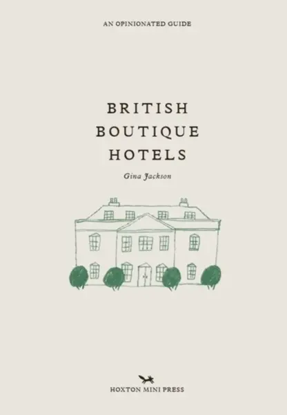 British Boutique Hotels - Gina Jackson