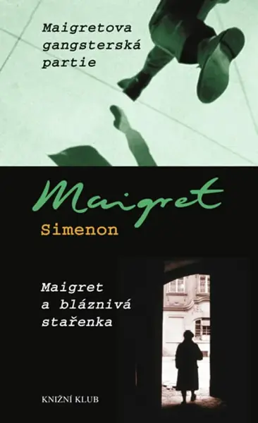 Maigretova gangsterská partie / Maigret a bláznivá stařenka (poškozená) - Georges Simenon