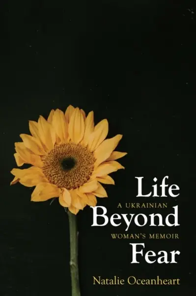 Life Beyond Fear - Natalie Oceanheart