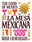 La Mesa Mexicana - Rosa Cienfuegos