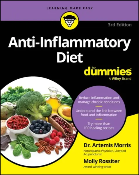 Anti-Inflammatory Diet For Dummies - Artemis Morris, Molly Rossiter
