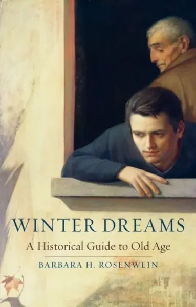 Winter Dreams - Professor Barbara H.  Rosenwein