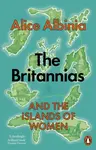 The Britannias - Alice Albinia