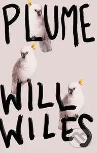 Plume - Will Wiles - kniha z kategorie Společenská beletrie