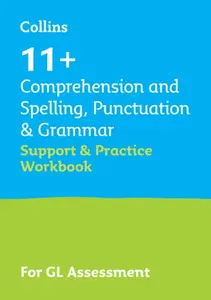 11+ Comprehension and Spelling, Punctuation & Grammar Support and Practice Workbook - Collins 11+, Teachitright