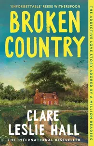 Broken Country - Clare Leslie Hall