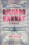 Complete Richard Hannay Stories - John Buchan