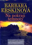 Na pokraji temnoty - 3. vydání (poškozená) - Barbara Erskinová