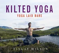 Kilted Yoga - Finlay Wilson
