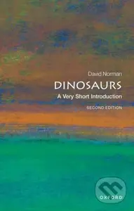 Dinosaurs (A Very Short Introduction) - David Norman - kniha z kategorie Biologie